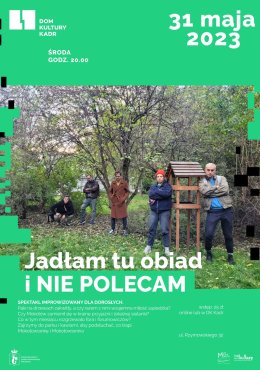 Jadłam tu obiad i NIE POLECAM - spektakl improwizowany dla dorosłych