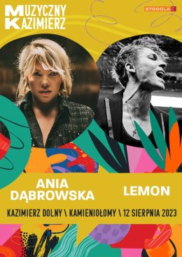 Muzyczny Kazimierz: LemON, Ania Dąbrowska