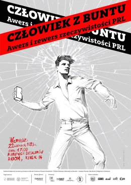 Wystawa: "Człowiek z buntu. Awers i rewers rzeczywistości PRL"