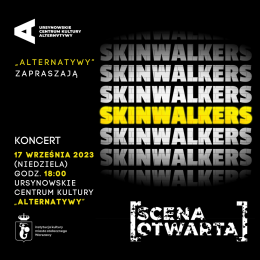 Skinwalkers | koncert z cyklu Scena Otwarta