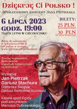 Jubileuszowy Koncert Jana Pietrzaka pt. "DZIĘKUJĘ CI POLSKO!"