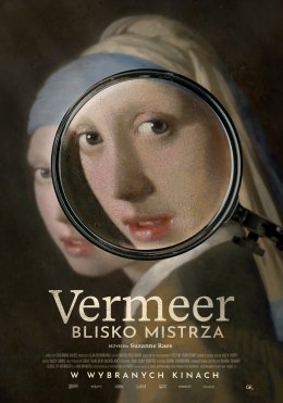 KADR NON-FICTION: Vermeer. Blisko mistrza