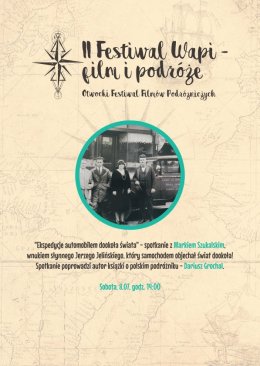 Ekspedycja automobilem dookoła świata - spotkanie z Markiem Szukalskim i Dariuszem Grochalem