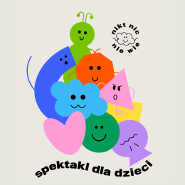 Spektakl improwizowany dla dzieci (4-10 lat): NIKT NIC NIE WIE