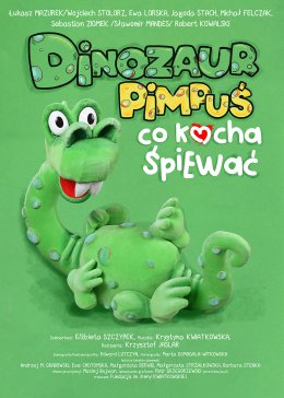 Dinozaur Pimpuś, co kocha śpiewać - Premiera