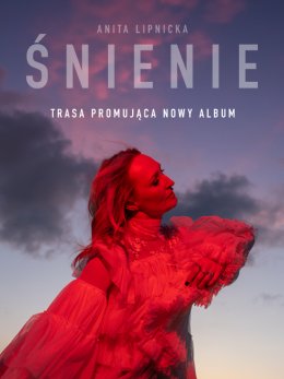 Anita Lipnicka - Śnienie | Koncert promujący nową płytę
