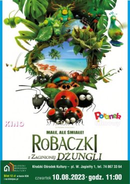 Poranek filmowy "Robaczki z Zaginionej Dżungli"