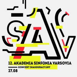 Koncert inauguracyjny 12. Akademii Sinfonia Varsovia