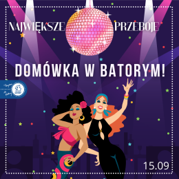 Domówka w Batorym - Największe Przeboje!
