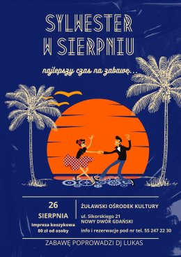 Sylwester w sierpniu