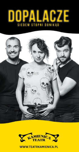 Spektakl - Dopalacze. Siedem stopni donikąd Teatru Kamienica