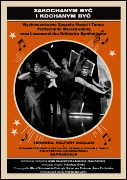Zakochanym być i kochanym być - spektakl muzyczny w wykonaniu Stowarzyszenia Przyjaciół Zespołu Pieśni i Tańca PW