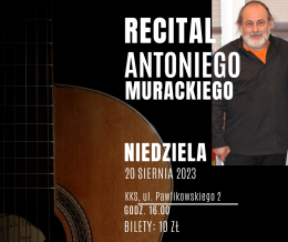 Koncert Antoniego Murackiego " Piosenki od serca"