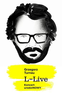 Grzegorz Turnau "L - Live" Koncert urodziNOWY