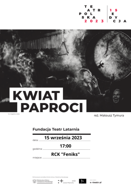 SPEKTAKL KWIAT PAPROCI - TEATR POLSKA