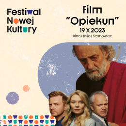 Festiwal Nowej Kultury - film "Opiekun"