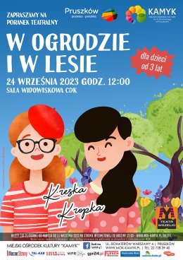 Poranek Teatralny - "W ogrodzie i w lesie" Teatr Wszelki