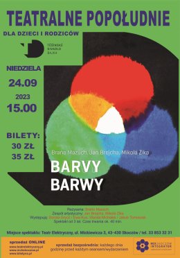 TEATRALNE POPOŁUDNIE DLA DZIECI I RODZICÓW    "Barwy"