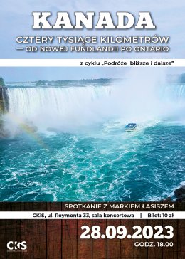 „Podróże bliższe i dalsze” spotkanie z Markiem Łasiszem „Kanada — cztery tysiące kilometrów — od Nowej Fundlandii po Ontario”