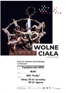 Teatr Polska SPEKTAKL WOLNE CIAŁA W RCK