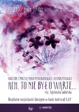 WIECZÓR Z POEZJĄ MARII PAWLIKOWSKIEJ- JASNORZEWSKIEJ – „ACH, TO NIE BYŁO WARTE..."