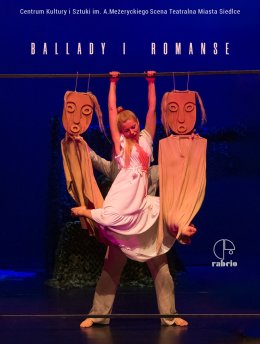 Ballady i Romanse Teatr Lalek Rabcio