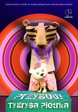 Przygody Tygrysa Pietrka Teatr Lalek Rabcio
