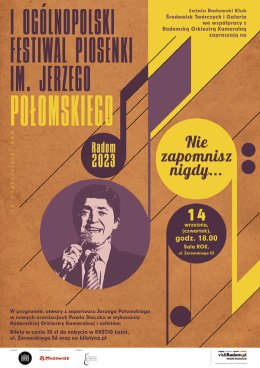 Ogólnopolski Festiwal Piosenki im. Jerzego Połomskiego "Nie zapomnisz nigdy..."