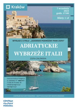 Dziennik Podróżny Pani Zofii „Adriatyckie wybrzeże Italii”