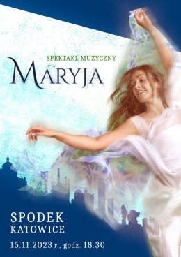 Spektakl muzyczny "MARYJA"