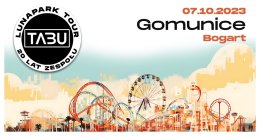 Tabu - Lunapark Tour - Gomunice