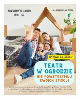 "Nie powstrzymuj swoich emocji" - Teatr w ogrodzie