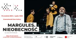 Spektakl MARGULES. NIEOBECNOŚĆ