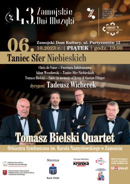 43. Zamojskie Dni Muzyki - "Taniec Sfer Niebieskich" - Koncert symfoniczny