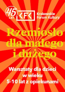 Warsztaty cyrkowe - Rzemiosło dla małego i dużego