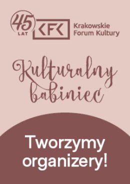 Tworzymy organizery - Kulturalny Babiniec