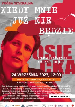 PRÓBA GENERALNA Kiedy mnie już nie będzie - spektakl pamięci Agnieszki Osieckiej