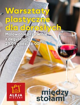 Plakat Warsztaty plastyczne dla dorosłych i degustacja wina 209044