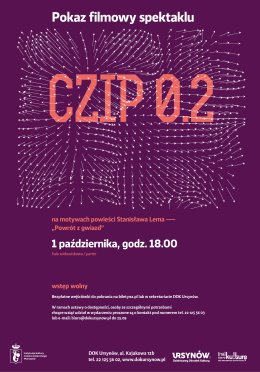 Pokaz filmowy spektaklu "CZIP 0.2"