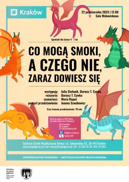 22.10.2023, godz.12.00 Spektakl dla dzieci „CO MOGĄ SMOKI, A CZEGO NIE, ZARAZ DOWIESZ SIĘ” Teatralna Scena Solvay