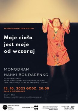 Monodram "Moje ciało jest moje od wczoraj" — Hanka Bondarenko