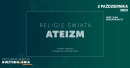 "Religie świata: ateizm" prof. Stanisław Obirek