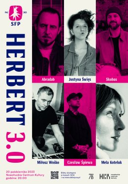 Herbert 3.0,  Mela Koteluk, Justyna Święs, Abradab, Czesław Mozil, Skubas