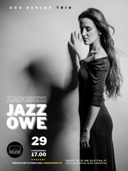 Zaduszki Jazzowe - Aga Derlak Trio