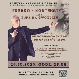 Dariusz Jakubowski  - Fredro - konteksty albo zupa na gwoździu czyli od Kochanowskiego do Gałczyńskiego