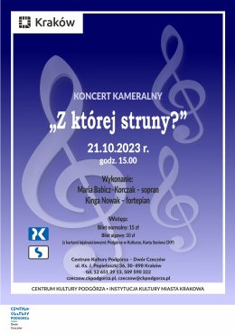21.10.23, godz.15.00: Koncert kameralny "Z której struny?"