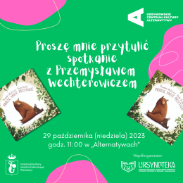 Proszę mnie przytulić | spotkanie z Przemysławem Wechterowiczem