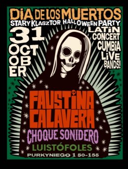 Dia De Los Muertos - Faustina Calavera, Choquesonidero, Luistofoles