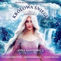 "Królowa Śniegu" Teatr Kultura