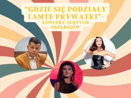 Gdzie się podziały tamte prywatki - Koncert złotych przebojów